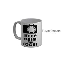 Load image into Gallery viewer, Funkydecors Keep Calm And Focus White Quotes Ceramic Coffee Mug 350 Ml Mugs
