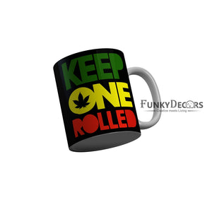 FunkyDecors Keep One Rolled Black Funny Quotes Ceramic Coffee Mug, 350 ml