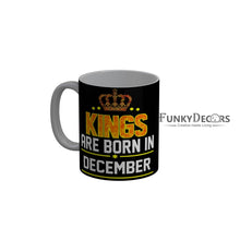 Load image into Gallery viewer, FunkyDecors Kings Are Born In August Black Birthday Quotes Ceramic Coffee Mug, 350 ml
