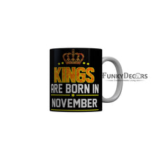Load image into Gallery viewer, FunkyDecors Kings Are Born In May Black Birthday Quotes Ceramic Coffee Mug, 350 ml
