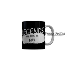 Load image into Gallery viewer, FunkyDecors Legends Are Born In August Black Birthday Quotes Ceramic Coffee Mug, 350 ml
