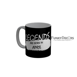 FunkyDecors Legends Are Born In August Black Birthday Quotes Ceramic Coffee Mug, 350 ml