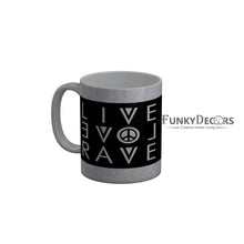 Load image into Gallery viewer, FunkyDecors Live Love Rave Grey Quotes Ceramic Coffee Mug, 350 ml
