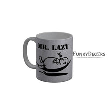 Load image into Gallery viewer, FunkyDecors Mr Lazy Grey Funny Quotes Ceramic Coffee Mug, 350 ml
