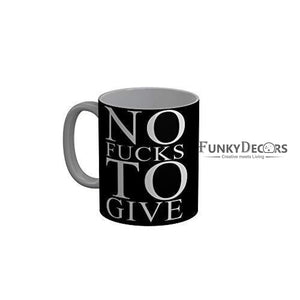 Funkydecors No Fucks To Give Black Funny Quotes Ceramic Coffee Mug 350 Ml Mugs