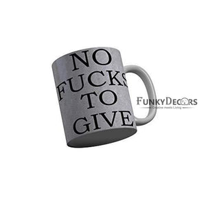 Funkydecors No Fucks To Give Grey Quotes Ceramic Coffee Mug 350 Ml Mugs
