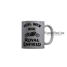 Load image into Gallery viewer, FunkyDecors Real Men Ride Royal Enfield Funny Quotes Ceramic Coffee Mug, 350 ml
