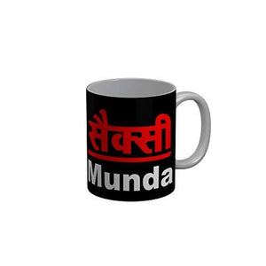Funkydecors Sexy Munda Black Funny Quotes Ceramic Coffee Mug 350 Ml Mugs