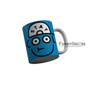 FunkyDecors Stay Cool Blue Funny Quotes Ceramic Coffee Mug, 350 ml