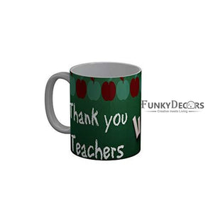 Funkydecors Teachers Day Thank You Teacher World Greatest Ceramic Mug 350 Ml Multicolor Mugs