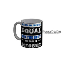 Load image into Gallery viewer, Funkydecors The Best Are Born In October Black Funny Quotes Ceramic Coffee Mug 350 Ml Mugs

