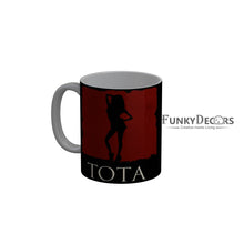 Load image into Gallery viewer, FunkyDecors Tota Black Funny Quotes Ceramic Coffee Mug, 350 ml
