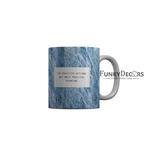 FunkyDecors Try Posotive Actions Not Only Posotive Thinking Blue Marble Pattern Ceramic Coffee Mug