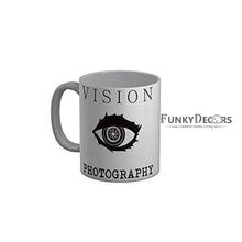 Load image into Gallery viewer, Funkydecors Vision Photography Whie Quotes Ceramic Coffee Mug 350 Ml Mugs
