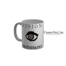 Load image into Gallery viewer, FunkyDecors Vision Photography Whie Quotes Ceramic Coffee Mug, 350 ml
