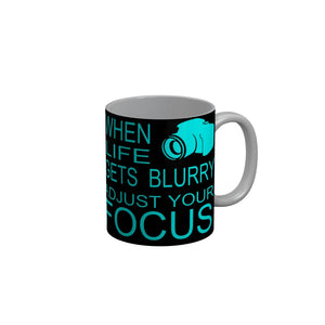 FunkyDecors When Life Gets Blurry Adjust Your Focus Black Funny Quotes Ceramic Coffee Mug, 350 ml