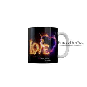 Hate is Easy But Love Takes Courage Ceramic Coffee Mug 350 ml-FunkyDecors