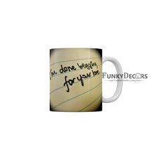 Load image into Gallery viewer, I Am Done Begging For Love Coffee Mug 350 ml-FunkyDecors
