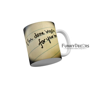 I Am Done Begging For Love Coffee Mug 350 ml-FunkyDecors
