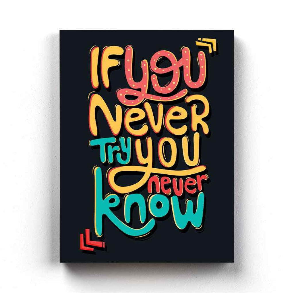 If You Never Try Know Quotes Art Frame For Wall Decor- Funkydecors Xs / Canvas Posters Prints &