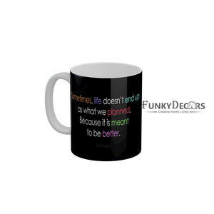 Life is Meant To Be Better Coffee Mug 350 ml-FunkyDecors