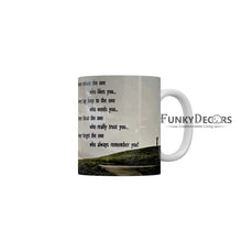 Load image into Gallery viewer, Nerver misuse the one who likes you Coffee Ceramic Mug 350 ML-FunkyDecors
