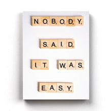 Load image into Gallery viewer, Nobody Said It Was Easy Quotes Art Frame For Wall Decor- Funkydecors Xs / Canvas Posters Prints &amp;
