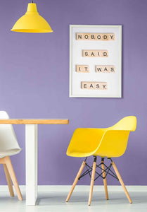 Nobody Said It Was Easy Quotes Art Frame For Wall Decor- Funkydecors Xs / White Posters Prints &