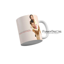 Load image into Gallery viewer, Since there is nothing so well worth having as friend never lose a chance to make them Ceramic Mug 350 ML-FunkyDecors
