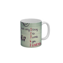 Load image into Gallery viewer, There is only 1 thing 2 do 3 words 4 you I love you Coffee Ceramic Mug 350 ML-FunkyDecors
