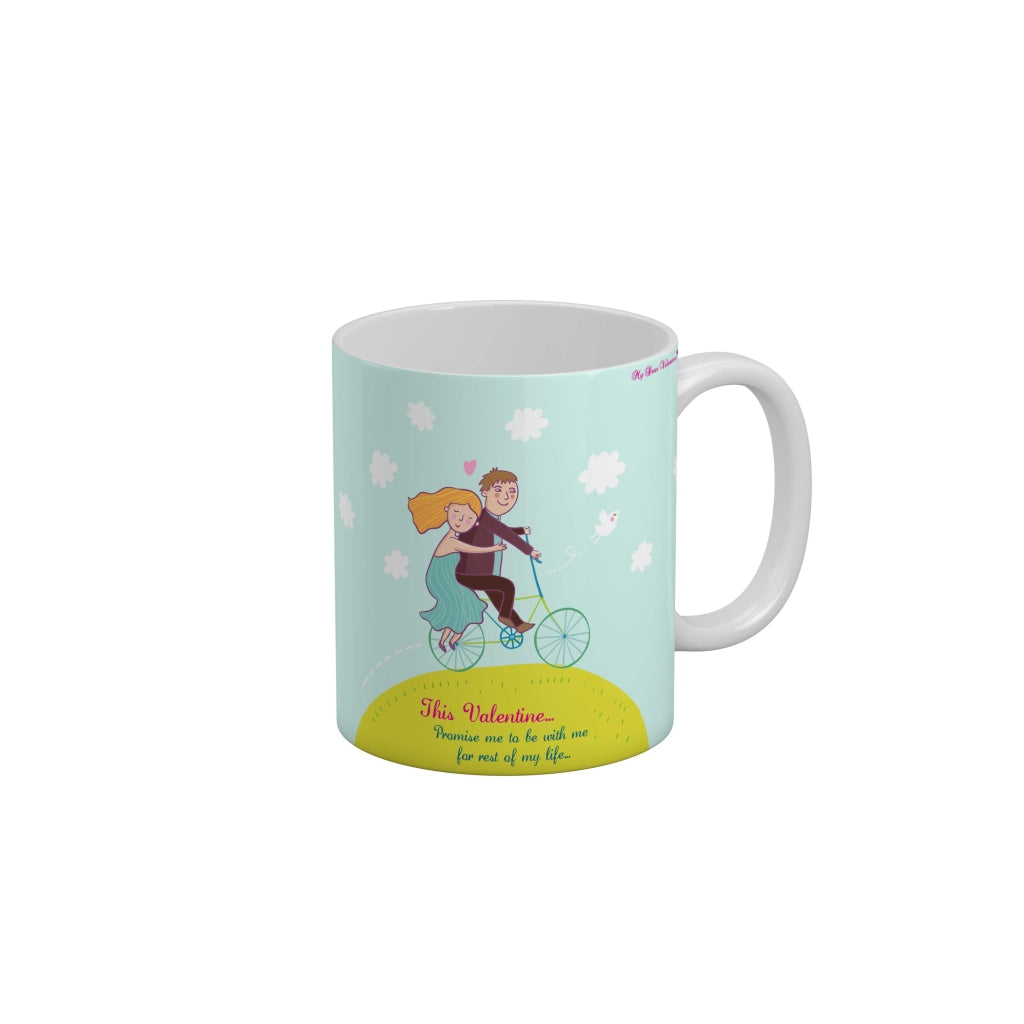 This valentine promise me to be with me for rest of my life Coffee Ceramic Mug 350 ML-FunkyDecors