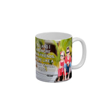 Load image into Gallery viewer, You and I are more than friends we are like a really small gang Coffee Ceramic Mug 350 ML-FunkyDecors
