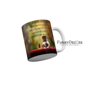 You are the one that I love and I cant let you go Coffee Ceramic Mug 350 ML-FunkyDecors